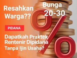 Resahkan Warga! Praktik Rentenir Beroperasi Tanpa Izin, Di Ancam Pidana 1 Tahun.